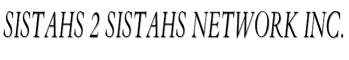 Sistahs 2 Sistahs Network Inc.