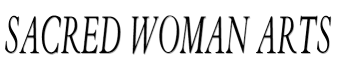 Sacred Woman Arts