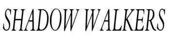 Shadow walkers