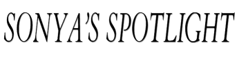 Sonya’s Spotlight