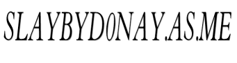Slaybyd0nay.as.me