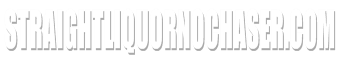 StraightLiquorNoChaser.com
