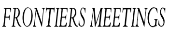 Frontiers Meetings