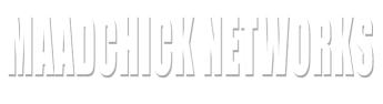 Maadchick Networks