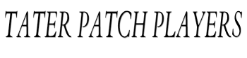 Tater Patch Players
