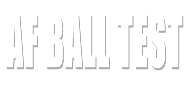 AF BALL TEST