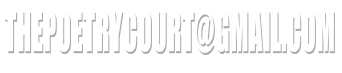 thepoetrycourt@gmail.com