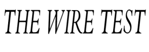 The Wire test