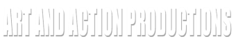 ART AND ACTION PRODUCTIONS