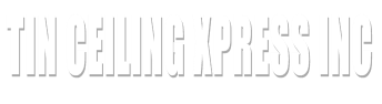 Tin Ceiling Xpress Inc