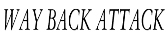 Way Back Attack