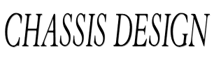 Chassis Design