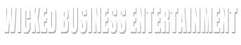 Wicked Business Entertainment