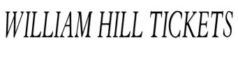 William Hill Tickets
