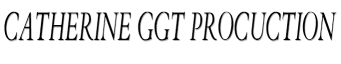 CATHERINE GGT PROCUCTION