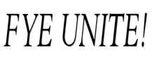 FYE UNITE!